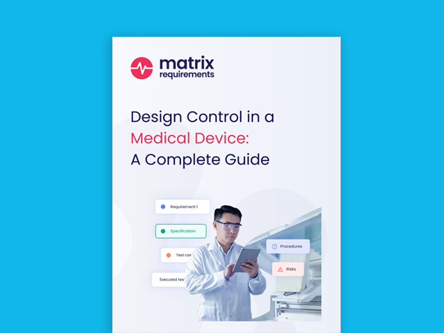 Design Control in a Medical Device: A Complete Guide